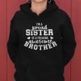 Im A Proud Sister Of A Freaking Awesome Brother Great Gift Women Hoodie