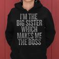 Im The Older Sister Which Makes Me The Boss Hallowe Women Hoodie
