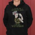 Im The Veteran Not The Veterans Wife Women Veteran Women Hoodie