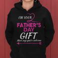 Im Your Fathers Day Gift Mom Says Youre Welcome Women Hoodie