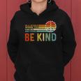 In A World Where You Can Be Anything Be Kind Vintage Hippie Women Hoodie