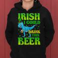 Irish I Could Drink This BeerRex St Patricks Day Women Hoodie