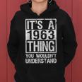 Its A 1963 Thing You Wouldnt Understand - Year 1963 Women Hoodie