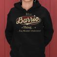 Its A Barrio Thing You Wouldnt Understand Shirt Personalized Name Gifts With Name Printed Barrio Women Hoodie
