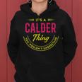 Its A Calder Thing You Wouldnt Understand Shirt Personalized Name Gifts With Name Printed Calder Women Hoodie