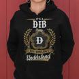 Its A Dib Thing You Wouldnt Understand Shirt Dib Family Crest Coat Of Arm Women Hoodie