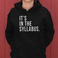 Its In The Syllabus Teacher Professor Funny Sarcasm Women Hoodie Graphic Print Hooded Sweatshirt