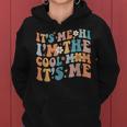Its Me Hi Im The Cool Mom Its Me Mothers Day Women Hoodie