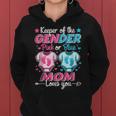 Keeper Of Gender Reveal Pink Or Blue Mom Loves You Women Hoodie