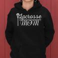 Lacrosse Mom Official Game-Day Gift For Women Women Hoodie