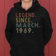 Legend Since March 1969 Shirt - Age 50Th Birthday Gift Women Hoodie