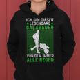 Legendärer Galabauer Landschaftsgärtner Galabau Frauen Hoodie