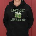 Lets Get Lucked Up Lucky Clovers St Patricks Day Beer Drink Women Hoodie