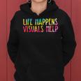 Life Happens Visuals Help Sped Ed Special Teacher Tie Dye Women Hoodie