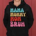 Mama Mommy Mom Bruh Mothers Day Vintage Funny Groovy Mother Women Hoodie