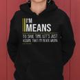 Means Name Gift Im Means Im Never Wrong Women Hoodie