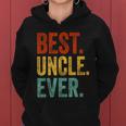 Mens Best Uncle Ever Support Uncle Relatives Lovely Gift Women Hoodie