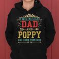Mens I Have Two Titles Dad And Poppy Funny Fathers Day Top Women Hoodie