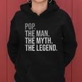 Mens Pop The Man The Myth The Legend Grandfather Best Grandpa V2 Women Hoodie