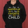 My Daughter In Law Is My Favorite Child Funny Mothers Day Women Hoodie