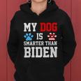 My Dog Is Smarter Than Biden V2 Women Hoodie