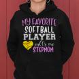 My Favorite Softball Player Call Me Stepmom Step-Mom Women Hoodie