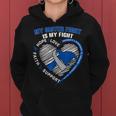My Sister Fight Is My Fight Diabetes Awareness T1d Type 1 Women Hoodie