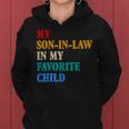 My Son In Law Is My Favorite Child Funny Mothers Fathers Day Women Hoodie