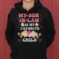 My Son In Law Is My Favorite Child Mother-In-Law Funny Mom Women Hoodie