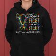 My Sons Fight Is My Fight Support Autism Awareness Mom Dad Women Hoodie