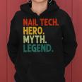 Nail Tech Hero Myth Legend Vintage Maniküreist Frauen Hoodie