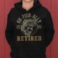 O-Fish-Ally Retired Since 2023 Fishing Retirement Women Hoodie