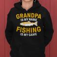 Opa Ist Mein Name Angeln Ist Mein Spiel Opa Fishing Frauen Hoodie