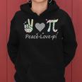 Peace Love Pi Math Love Pi Day Mathematics Math Teachers Women Hoodie