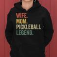 Pickleball Funny Wife Mom Legend Vintage Mothers Day Women Hoodie