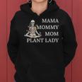 Plant Lady Mom Florist Garden-Er Gardening Mama Mommy Mother Women Hoodie