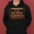 Powered By The Black Women Before Me Black History African Women Hoodie