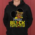 Pretty Black And Educated Black History Month Queen Girls Women Hoodie