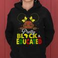 Pretty Black And Educated I Am The Strong African Queen Girl V3 Women Hoodie