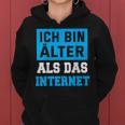 Backprint Ich Bin Älter Als Das Internet Frauen Hoodie