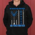 Proud Air Force Brother My Sister Has Your Back Usaf Women Hoodie