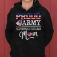 Proud Army National Guard Mom Us American Flag Pride Gift Gift For Womens Women Hoodie
