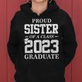 Proud Sister Graduation Gift Senior 23 Grad Class Of 2023 Women Hoodie Proud Sister Graduation Gift Senior 23 Grad Class Of 2023 Women Hoodie
