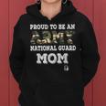 Proud To Be An Army National Guard Mom Veteran Mothers Day Women Hoodie