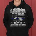 Proudly Supporting My Daughter Proud Air Force Dad Women Hoodie