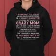 Quote I Am A Spoiled Daughter Of A Crazy Mom Pink Women Hoodie Graphic Print Hooded Sweatshirt