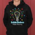 Radiate Kindness Lightbulb Radiate Kindness Teacher Women Hoodie