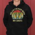 Relax Ive Had Both My Shots Drinking Two Shots Women Hoodie