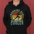 Running Dad Like A Regular Dad But Cooler Sporty Dad Fathers Day Women Hoodie