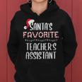 Santas Favorite Teachers Assistant Pajamas Christmas Xmas Women Hoodie